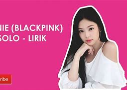 Lirik Lagu Solo Jennie